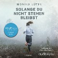 Cover-Bild zum Titel 'Solange Du nicht stehen bleibst' von 'Monika Lüthi'