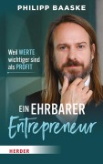Cover-Bild zum Titel 'Ein ehrbarer Entrepreneur' von 'Philipp Baaske'