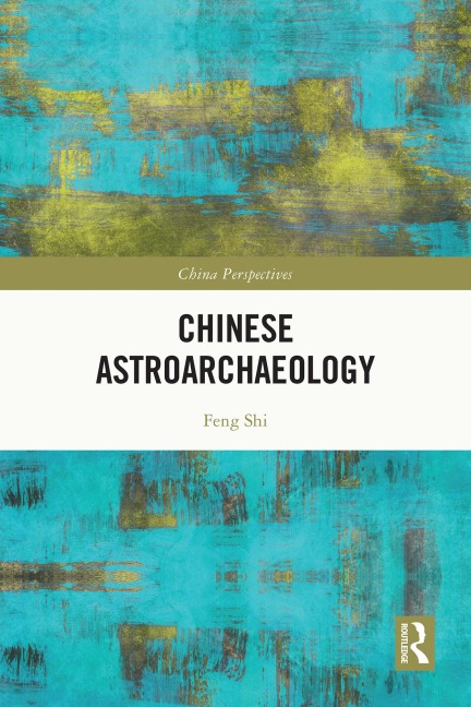 Chinese Astroarchaeology - Feng Shi