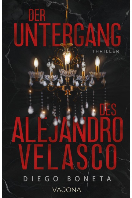 Der Untergang des Alejandro Velasco - Diego Boneta