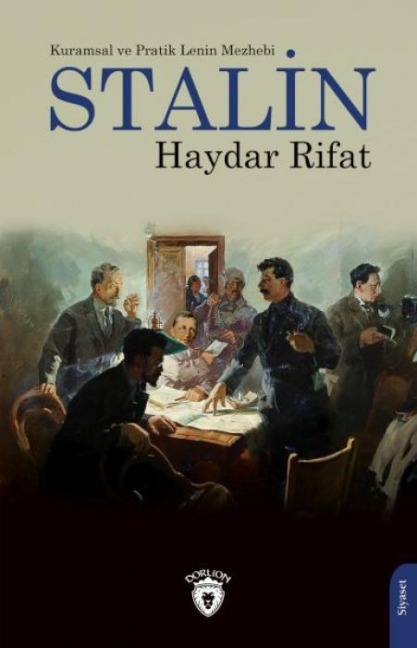 Kuramsal ve Pratik Lenin Mezhebi Stalin - Haydar Rifat