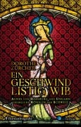 Cover-Bild zum Titel 'Ein geschwind listig Wib' von 'Dorothe Zürcher'