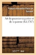 Art Du Paumier-Raquetier Et de la Paume - François-Alexandre Pierre de Garsault