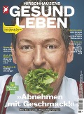 Cover-Bild zum Titel 'HIRSCHHAUSENS STERN GESUND LEBEN 01/2020- Abnehmen mit Geschmack' von 'stern Gesund Leben Redaktion'