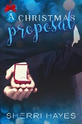 Cover-Bild zum Titel 'A Christmas Proposal (Strictly Professional, #2)' von 'Sherri Hayes'
