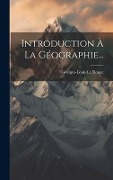 Cover-Bild zum Titel 'Introduction À La Géographie...' von 'Georges-Louis Le Rouge'