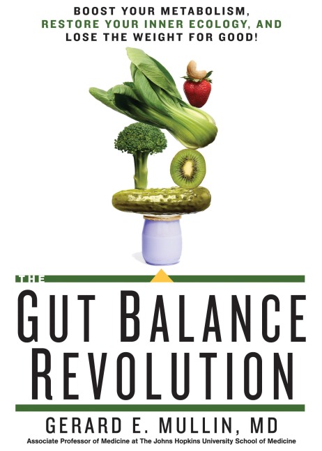 The Gut Balance Revolution - Gerard E Mullin