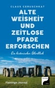 Cover-Bild zum Titel 'Alte Weisheit und zeitlose Pfade erforschen (Zeitlose Entdeckungen, #1)' von 'Flamingo Journal'