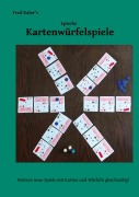 Cover-Bild zum Titel 'Epische Kartenwürfelspiele' von 'Fred Kater'
