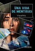 Cover-Bild zum Titel 'Una vida de mentiras' von 'Charo Vela'