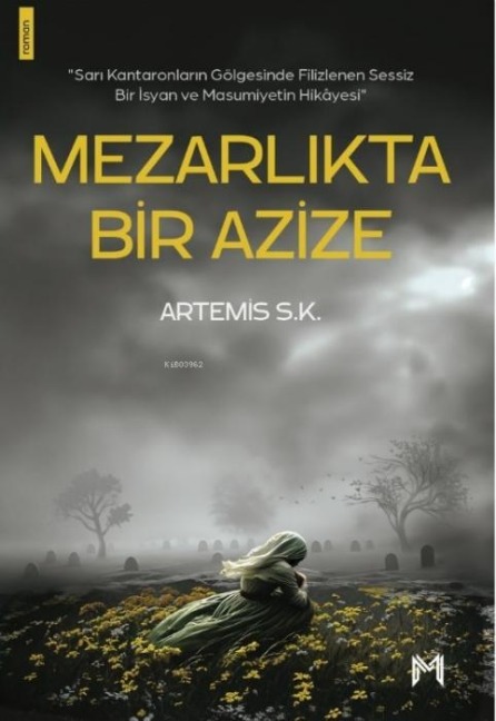 Mezarlikta Bir Azize - Artemis S. K.