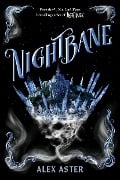 Cover-Bild zum Titel 'Nightbane' von 'Alex Aster'