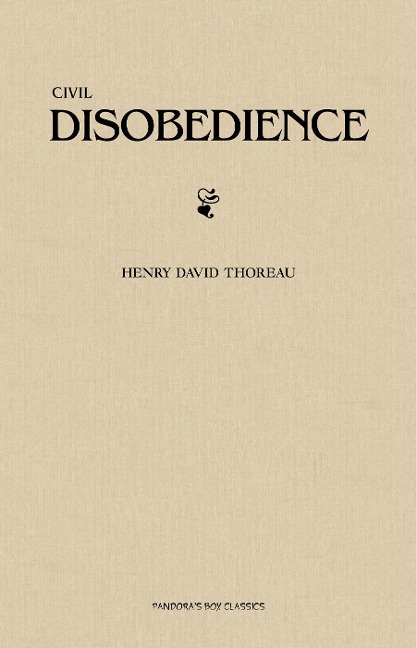Civil Disobedience - Thoreau Henry David Thoreau