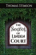Cover-Bild zum Titel 'The Secret of Linden Court' von 'Thomas Stimson'