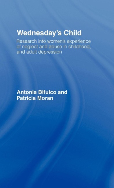 Wednesday's Child - Antonia Bifulco, Patricia Moran