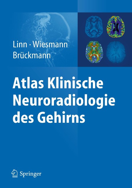 Atlas Klinische Neuroradiologie des Gehirns - 