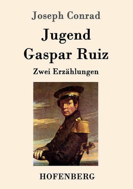 Jugend / Gaspar Ruiz - Joseph Conrad