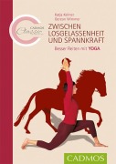 Cover-Bild zum Titel 'Zwischen Losgelassenheit und Spannkraft' von 'Katja Kellner, Gereon Wimmer'