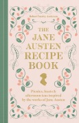 Cover-Bild zum Titel 'The Jane Austen Recipe Book' von 'Robert Tuesley Anderson'