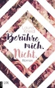 Cover-Bild zum Titel 'Berühre mich. Nicht.' von 'Laura Kneidl'