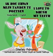 Cover-Bild zum Titel 'Ik hou ervan mijn tanden te poetsen I Love to Brush My Teeth' von 'Shelley Admont, Kidkiddos Books'