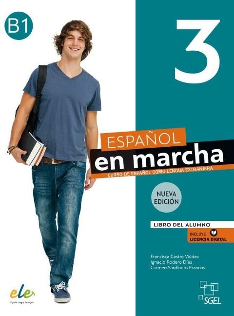 Español en marcha 3 - Nueva edición - Francisca Castro Viúdez, María Teresa Benítez Rubio, Ignacio Rodero Díez, Carmen Sardinero Franco