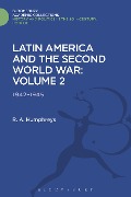 Cover-Bild zum Titel 'Latin America and the Second World War' von 'R. A. Humphreys'