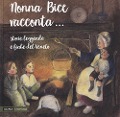 Cover-Bild zum Titel 'Nonna Bice racconta... storie, leggende e fiabe del Veneto' von 'Guglielmo Donzella, Sonia Tri'