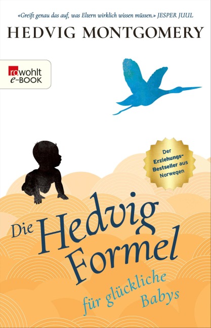 Die Hedvig-Formel für glückliche Babys - Hedvig Montgomery