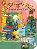 Cover-Bild zum Titel 'Der kleine König sucht den Ball / baut einen Turm' von 'Hedwig Munck'
