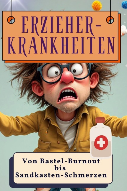 Erzieher-Krankheiten - Anna Krause