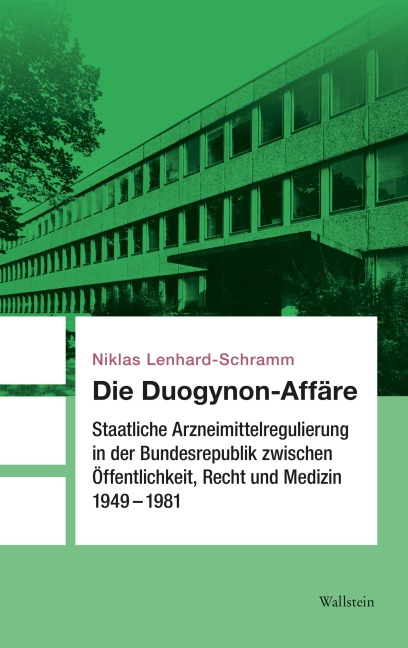 Die Duogynon-Affäre - Niklas Lenhard-Schramm