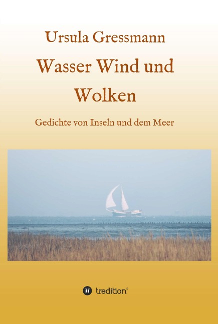 Wasser Wind und Wolken - Ursula Gressmann