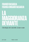 Cover-Bild zum Titel 'La maggioranza deviante. L'ideologia del controllo sociale totale' von 'Franco Basaglia, Franca Ongaro Basaglia'