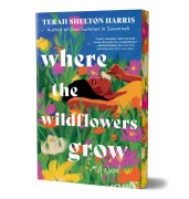 Cover-Bild zum Titel 'Where the Wildflowers Grow (Deluxe Edition)' von 'Terah Shelton Harris'