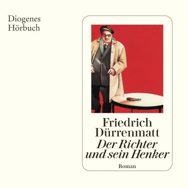 Der Richter und sein Henker - Friedrich Dürrenmatt