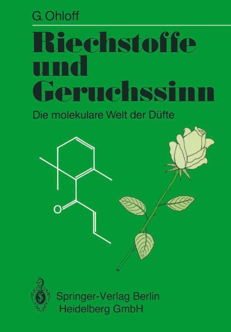 Riechstoffe und Geruchssinn - Günther Ohloff