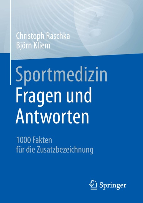 Sportmedizin - Fragen und Antworten - Björn Kliem, Christoph Raschka