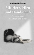 Cover-Bild zum Titel 'Mit Herz, Hirn und Handschuh' von 'Norbert Hofmann'