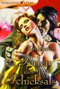 Cover-Bild zum Titel 'Die Perlen des Schicksals' von 'Kat Martin'