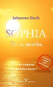 Cover-Bild zum Titel 'Sophia - Zeit zu erwachen' von 'Johannes Slacik'