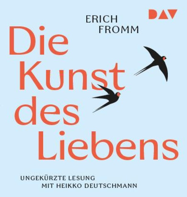 Die Kunst des Liebens - Erich Fromm