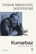 Cover-Bild zum Titel 'Kumarbaz' von 'Fyodor Mihaylovic Dostoyevski'