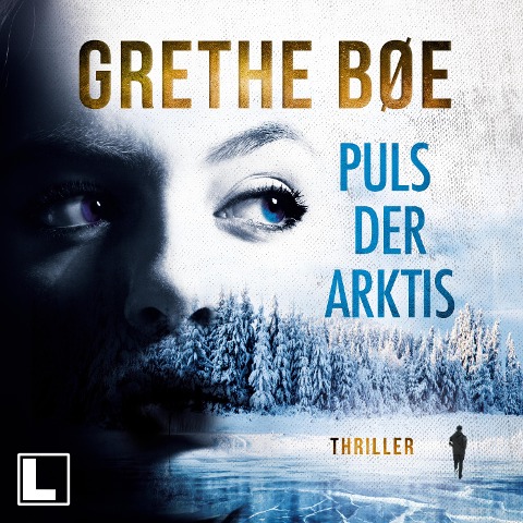 Der Puls der Arktis - Grethe Bøe