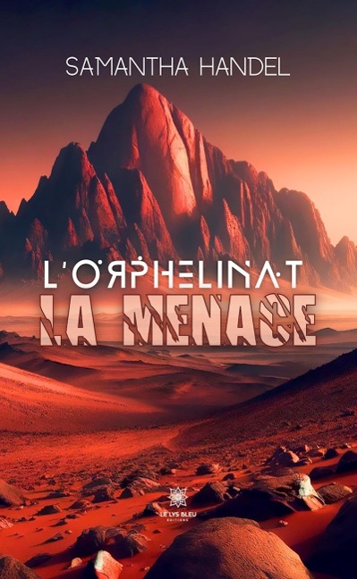 L'orphelinat la menace - Samantha Handel