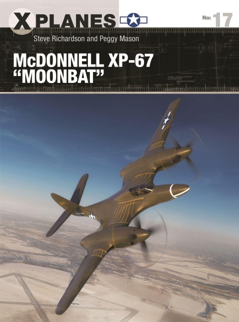 McDonnell Xp-67 Moonbat - Steve Richardson, Peggy Mason