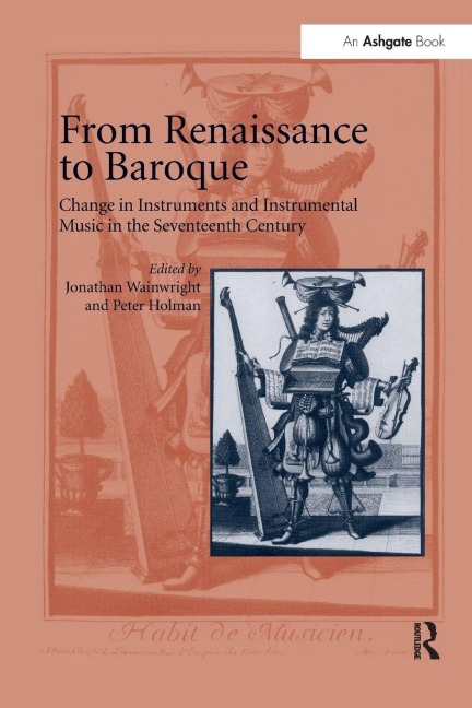 From Renaissance to Baroque - Jonathan Wainwright, Peter Holman