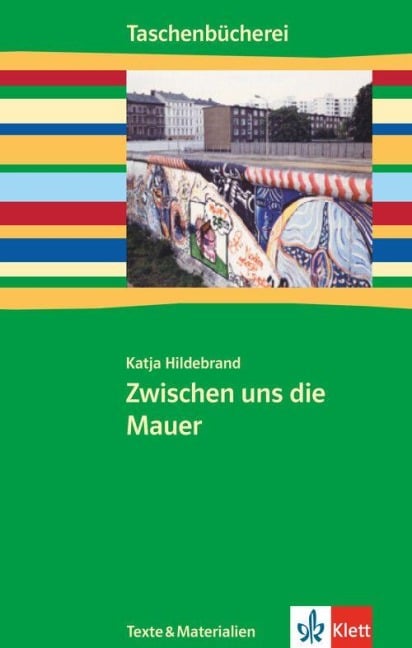 Zwischen uns die Mauer - Katja Hildebrand