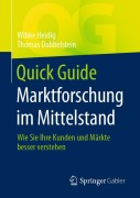 Cover-Bild zum Titel 'Quick Guide Marktforschung im Mittelstand' von 'Thomas Dobbelstein, Wibke Heidig'