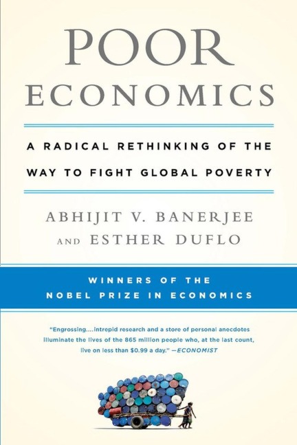Poor Economics - Abhijit Banerjee, Esther Duflo